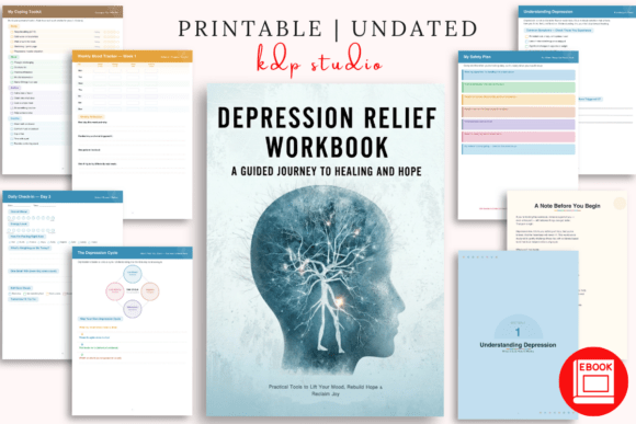 Depression Relief Workbook: Your Path to Healing